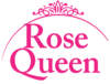 ROSE QUEEN